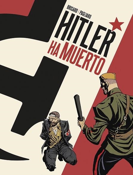 HITLER HA MUERTO | 9788467971705 | BRISARD / PAGLIARO | Llibreria La Gralla | Llibreria online de Granollers