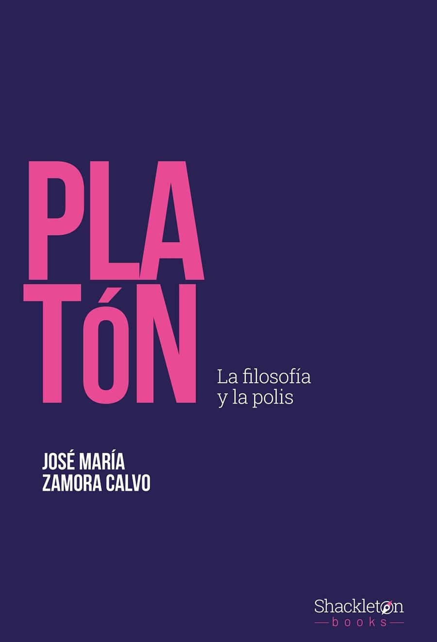 PLATÓN | 9788413613253 | ZAMORA CALVO, JOSÉ MARÍA | Llibreria La Gralla | Llibreria online de Granollers