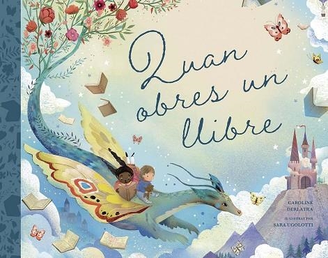 QUAN OBRES UN LLIBRE | 9788491457367 | DERLATKA, CAROLINE | Llibreria La Gralla | Llibreria online de Granollers