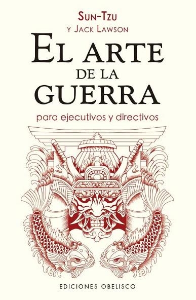 ARTE DE LA GUERRA PARA EJECUTIVOS Y DIRECTIVOS, EL  (N.E.) | 9788411721851 | TZU, SUN ; LAWSON, JACK | Llibreria La Gralla | Llibreria online de Granollers