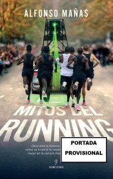 MITOS DEL RUNNING | 9788410522619 | MAÑAS BASTIDAS, ALFONSO | Llibreria La Gralla | Llibreria online de Granollers