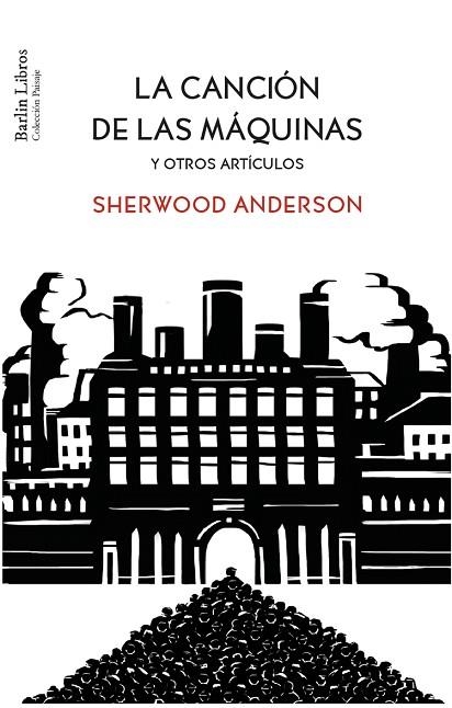 CANCIÓN DE LAS MÁQUINAS, LA | 9788412803280 | ANDERSON, SHERWOOD | Llibreria La Gralla | Llibreria online de Granollers