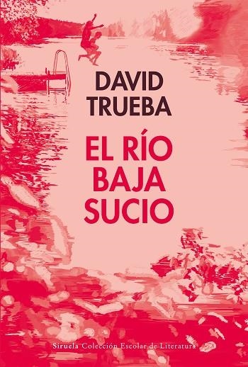 RÍO BAJA SUCIO, EL | 9788410183292 | TRUEBA, DAVID | Llibreria La Gralla | Llibreria online de Granollers