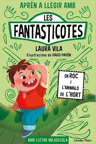 APRÈN A LLEGIR AMB LES FANTASTICOTES 10. EN ROC I L'ANIMALÓ DE L'HORT | 9788413899015 | VILA, LAURA | Llibreria La Gralla | Llibreria online de Granollers