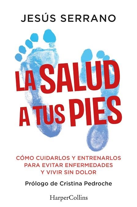 SALUD A TUS PIES, LA | 9788410640740 | SERRANO, JESÚS | Llibreria La Gralla | Llibreria online de Granollers