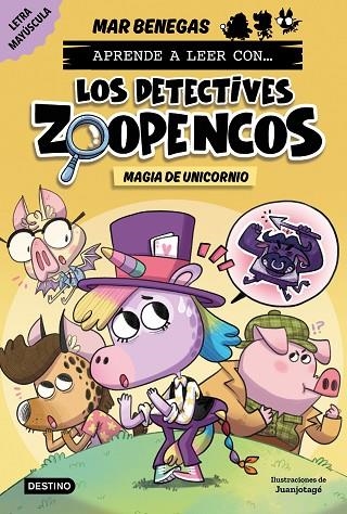 APRENDE A LEER CON... LOS DETECTIVES ZOOPENCOS 4. MAGIA DE UNICORNIO | 9788408278481 | BENEGAS, MAR | Llibreria La Gralla | Llibreria online de Granollers