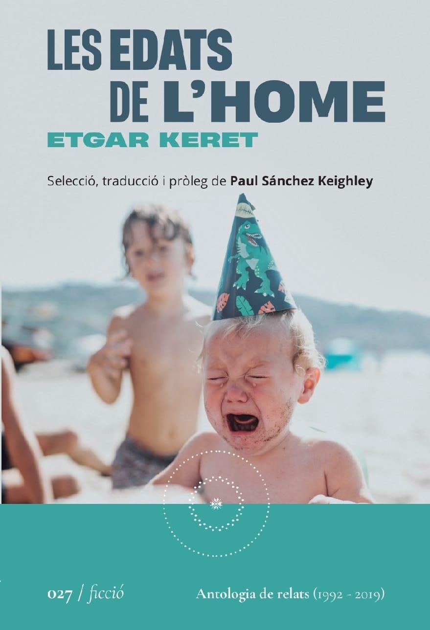 EDATS DE L'HOME, LES | 9788419059260 | KERET, ETGAR ;  SÁNCHEZ KEIGHLEY, PAUL | Llibreria La Gralla | Llibreria online de Granollers