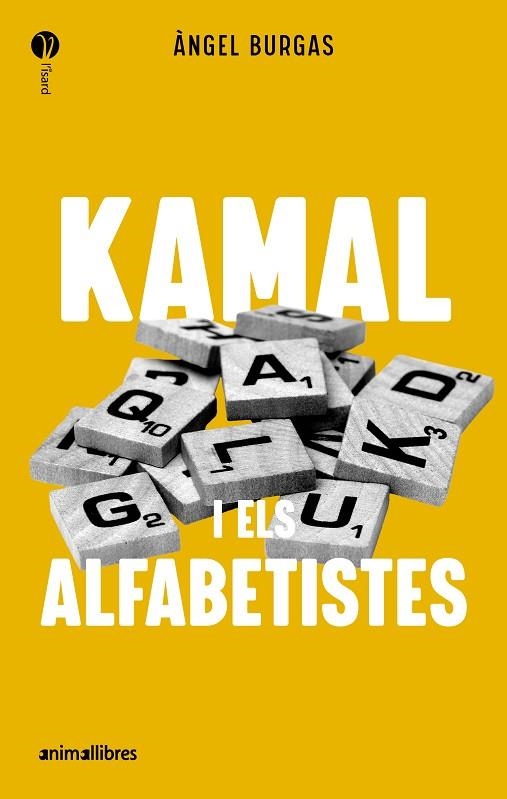 KAMAL I ELS ALFABETISTES | 9788419659989 | BURGAS, ANGEL | Llibreria La Gralla | Llibreria online de Granollers