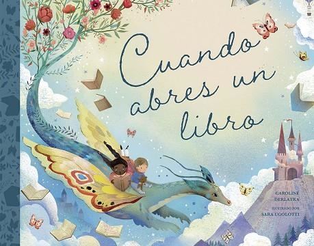 CUANDO ABRES UN LIBRO | 9788491457350 | DERLATKA, CAROLINE | Llibreria La Gralla | Llibreria online de Granollers