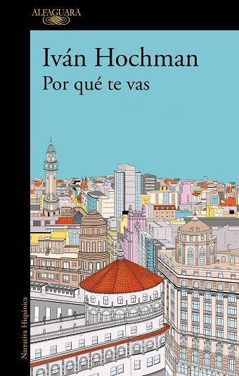 POR QUÉ TE VAS (MAPA DE LAS LENGUAS) | 9788420477817 | HOCHMAN, IVÁN | Llibreria La Gralla | Llibreria online de Granollers