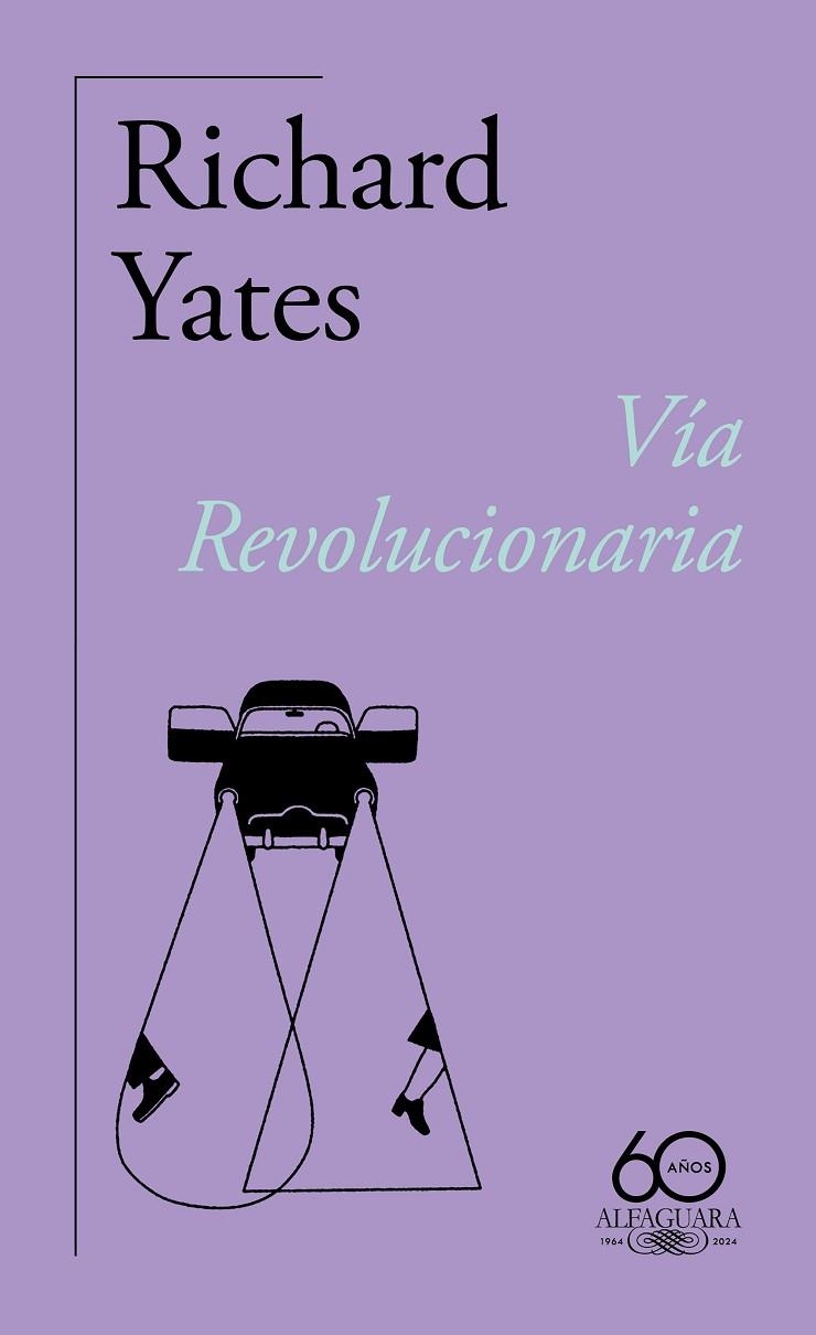 VÍA REVOLUCIONARIA (60.º ANIVERSARIO DE ALFAGUARA) | 9788420478838 | YATES, RICHARD | Llibreria La Gralla | Llibreria online de Granollers