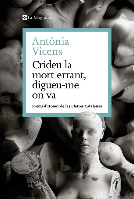 CRIDEU LA MORT ERRANT, DIGUEU-ME ON VA | 9788410009462 | VICENS, ANTÒNIA | Llibreria La Gralla | Llibreria online de Granollers