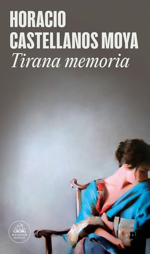 TIRANA MEMORIA | 9788439739326 | CASTELLANOS MOYA, HORACIO | Llibreria La Gralla | Librería online de Granollers