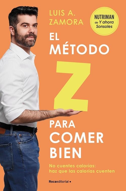 MÉTODO Z PARA COMER BIEN, EL | 9788419743992 | ZAMORA ESPAÑA, LUIS A. | Llibreria La Gralla | Llibreria online de Granollers