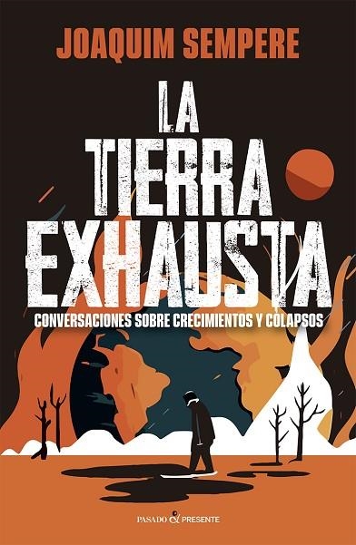 TIERRA EXHAUSTA, LA | 9788412791563 | SEMPERE I CARRERAS, JOAQUIM | Llibreria La Gralla | Llibreria online de Granollers