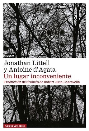 UN LUGAR INCONVENIENTE | 9788410107595 | LITTELL, JONATHAN ; D'AGATA, ANTOINE | Llibreria La Gralla | Librería online de Granollers