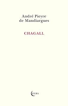 CHAGALL | 9788412807325 | PIEYRE DE MANDIARGUES, ANDRÉ | Llibreria La Gralla | Llibreria online de Granollers