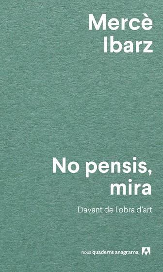 NO PENSIS, MIRA | 9788433927071 | IBARZ, MERCÈ | Llibreria La Gralla | Llibreria online de Granollers