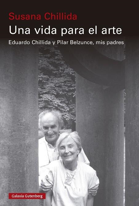 VIDA PARA EL ARTE, UNA | 9788410107403 | CHILLIDA, SUSANA | Llibreria La Gralla | Llibreria online de Granollers