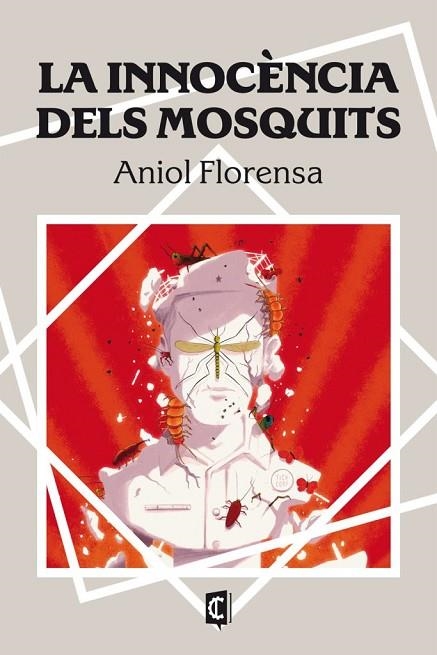 INNOCENCIA DELS MOSQUITS, LA | 9788412761672 | FLORENSA, ANIOL | Llibreria La Gralla | Llibreria online de Granollers