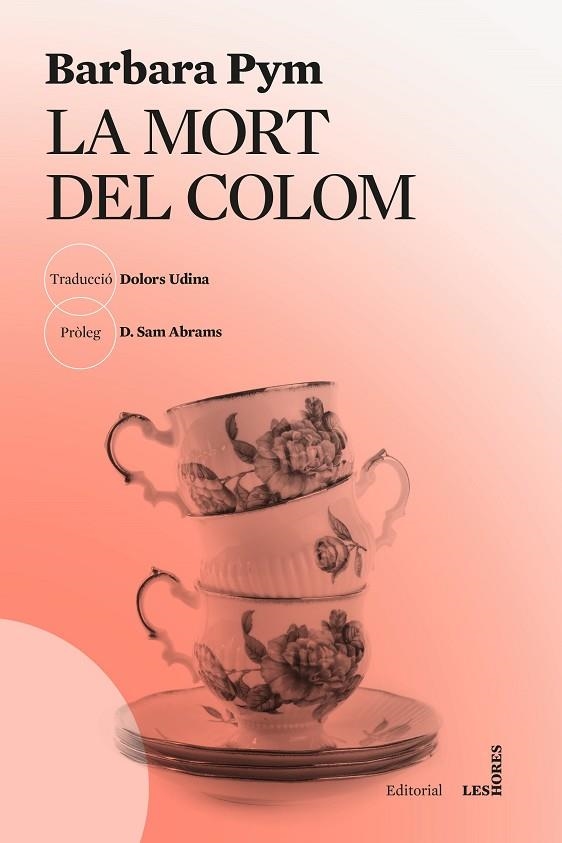 MORT DEL COLOM, LA | 9788412801033 | PYM, BARBARA | Llibreria La Gralla | Llibreria online de Granollers