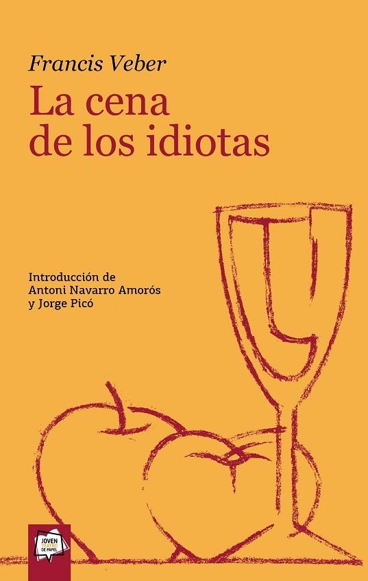 CENA DE LOS IDIOTAS, LA | 9788491427421 | VEBER, FRANCIS | Llibreria La Gralla | Llibreria online de Granollers