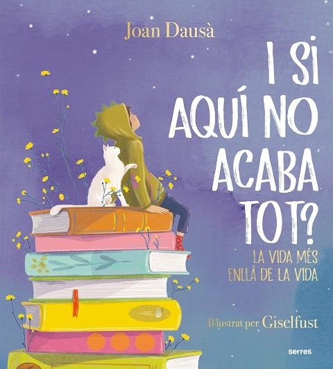 I SI AQUÍ NO ACABA TOT? | 9788427241961 | DAUSÀ, JOAN | Llibreria La Gralla | Llibreria online de Granollers