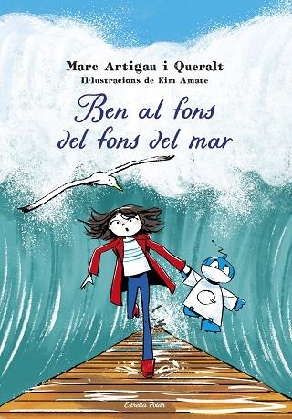 BEN AL FONS DEL FONS DEL MAR | 9788413898995 | ARTIGAU I QUERALT, MARC | Llibreria La Gralla | Llibreria online de Granollers