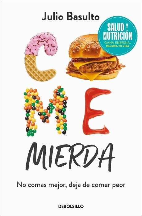 COME MIERDA (CAMPAÑA EDICIÓN LIMITADA) | 9788466370516 | BASULTO, JULIO | Llibreria La Gralla | Llibreria online de Granollers