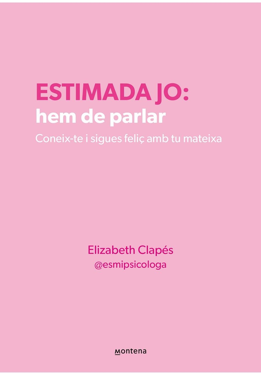 ESTIMADA JO: HEM DE PARLAR | 9788410298330 | CLAPÉS, ELIZABETH | Llibreria La Gralla | Llibreria online de Granollers