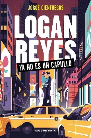 LOGAN REYES YA NO ES UN CAPULLO | 9788418050992 | CIENFUEGOS, JORGE | Llibreria La Gralla | Llibreria online de Granollers