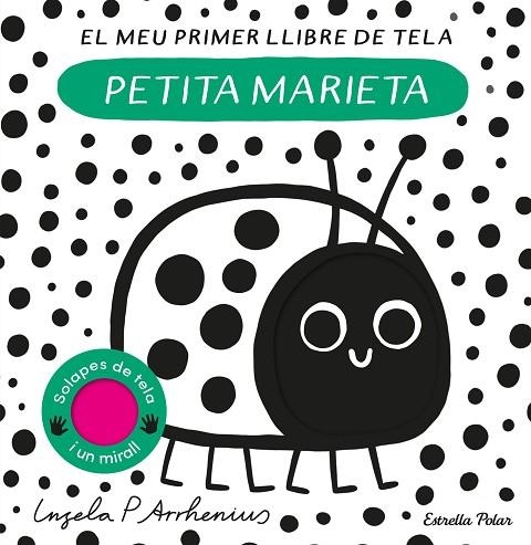 PETITA MARIETA. EL MEU PRIMER LLIBRE DE TELA | 9788413897219 | ARRHENIUS, INGELA P. | Llibreria La Gralla | Llibreria online de Granollers