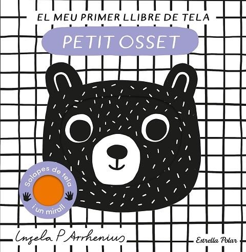 PETIT OSSET. EL MEU PRIMER LLIBRE DE TELA | 9788413897226 | ARRHENIUS, INGELA P. | Llibreria La Gralla | Llibreria online de Granollers