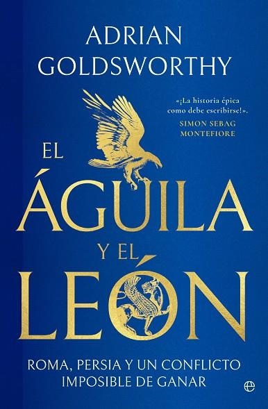 ÁGUILA Y EL LEÓN, EL | 9788413848747 | GOLDSWORTHY, ADRIAN | Llibreria La Gralla | Llibreria online de Granollers