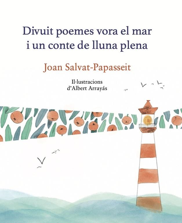 18 POEMES VORA EL MAR I UN CONTE DE LLUN | 9788419028945 | SALVAT-PAPASSEIT, JOAN | Llibreria La Gralla | Llibreria online de Granollers