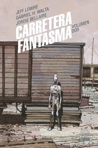 CARRETERA FANTASMA 2 | 9788410332034 | LEMIRE, JEFF ;  HERNÁNDEZ WALTA, GABRIEL | Llibreria La Gralla | Librería online de Granollers