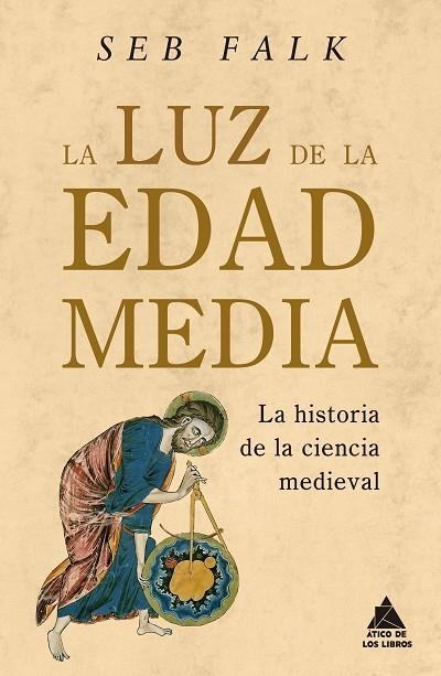 LUZ DE LA EDAD MEDIA, LA | 9788419703620 | FALK, SEB | Llibreria La Gralla | Llibreria online de Granollers