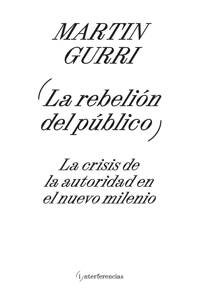 REBELIÓN DEL PÚBLICO, LA | 9788419208606 | GURRI, MARTIN | Llibreria La Gralla | Llibreria online de Granollers