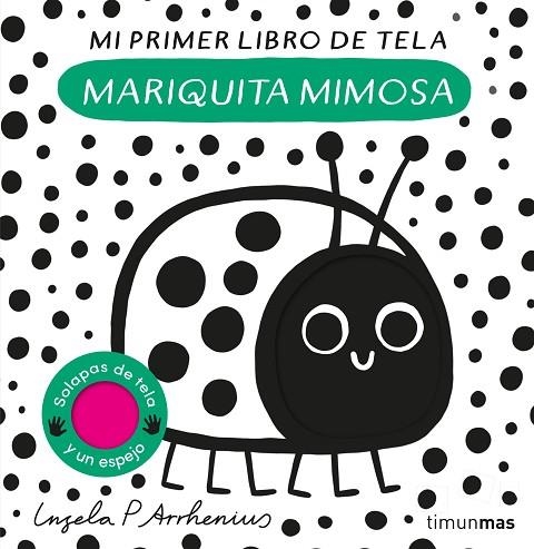 MARIQUITA MIMOSA. MI PRIMER LIBRO DE TELA | 9788408281528 | ARRHENIUS, INGELA P. | Llibreria La Gralla | Llibreria online de Granollers