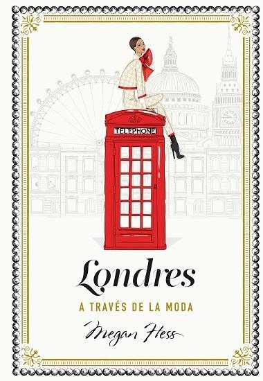 LONDRES A TRAVÉS DE LA MODA | 9788419875358 | HESS, MEGAN | Llibreria La Gralla | Librería online de Granollers