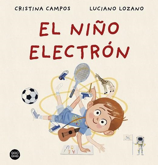 NIÑO ELECTRÓN, EL | 9788408288404 | CAMPOS, CRISTINA ;  LOZANO, LUCIANO | Llibreria La Gralla | Llibreria online de Granollers