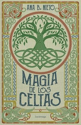 MAGIA DE LOS CELTAS | 9788419996398 | NIETO, ANA B. | Llibreria La Gralla | Llibreria online de Granollers