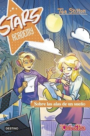 SOBRE LAS ALAS DE UN SUEÑO STARS ACADEMY 4. | 9788408290193 | STILTON, TEA | Llibreria La Gralla | Llibreria online de Granollers