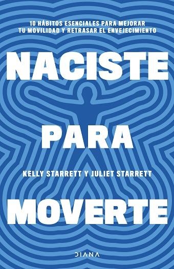 NACISTE PARA MOVERTE | 9788411191739 | STARRETT, JULIET ;  STARRETT, KELLY | Llibreria La Gralla | Llibreria online de Granollers