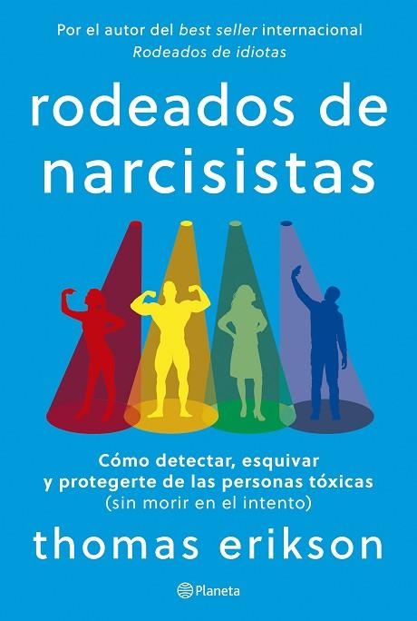 RODEADOS DE NARCISISTAS | 9788408291251 | ERIKSON, THOMAS | Llibreria La Gralla | Llibreria online de Granollers