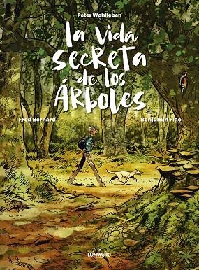 VIDA SECRETA DE LOS ÁRBOLES, LA | 9788419875983 | WOHLLEBEN, PETER ;  BERNARD, FRED ; FLAO, BENJAMIN | Llibreria La Gralla | Llibreria online de Granollers