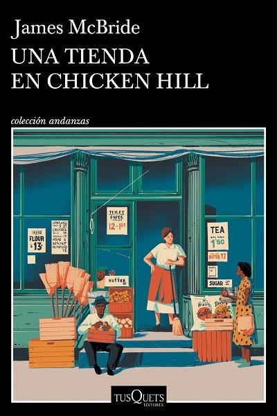 UNA TIENDA EN CHICKEN HILL | 9788411075008 | MCBRIDE, JAMES | Llibreria La Gralla | Llibreria online de Granollers