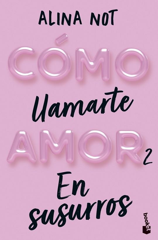 CÓMO LLAMARTE AMOR 2. EN SUSURROS | 9788408292296 | NOT, ALINA | Llibreria La Gralla | Llibreria online de Granollers