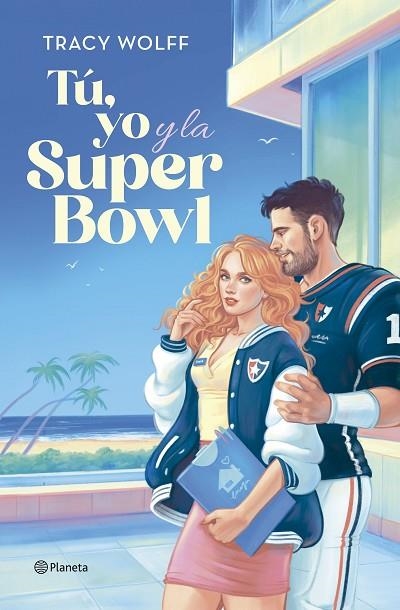 TÚ, YO Y LA SUPER BOWL | 9788408292432 | WOLFF, TRACY | Llibreria La Gralla | Llibreria online de Granollers