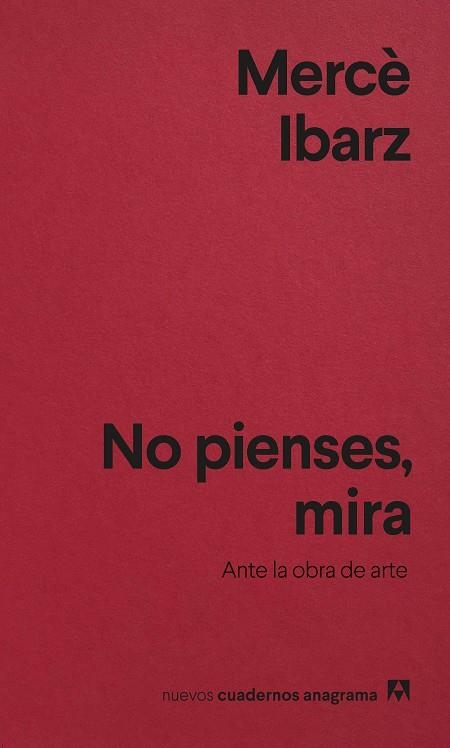 NO PIENSES, MIRA | 9788433927088 | IBARZ, MERCÈ | Llibreria La Gralla | Llibreria online de Granollers